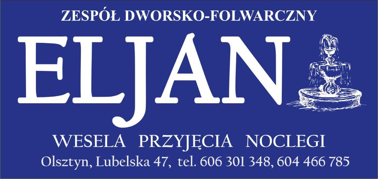 Zajazd Eljan-Centrum Noclegowe Olsztyn  Exteriör bild